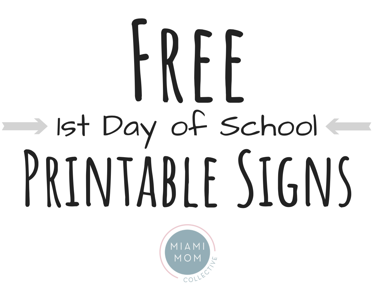 1st Day of school printable signs free miami mom collective