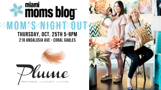 Events Miami Moms Blog Mom's Night Out Plume Coral Gables October 25