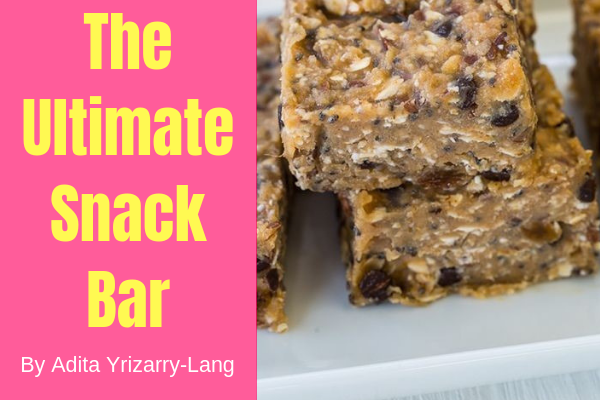 The Ultimate Snack Bar, a Grab-and-Go Snack for the Whole Family Miami Moms Blog Contributor Adita Lang