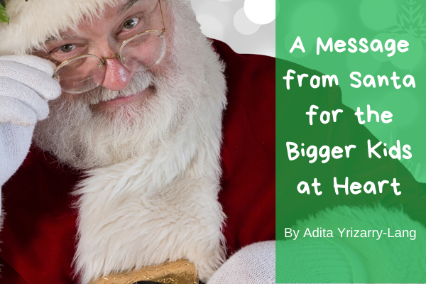 Letter From Santa: A Message for the Bigger Kids at Heart Miami Moms Blog Contributor Adita Lang