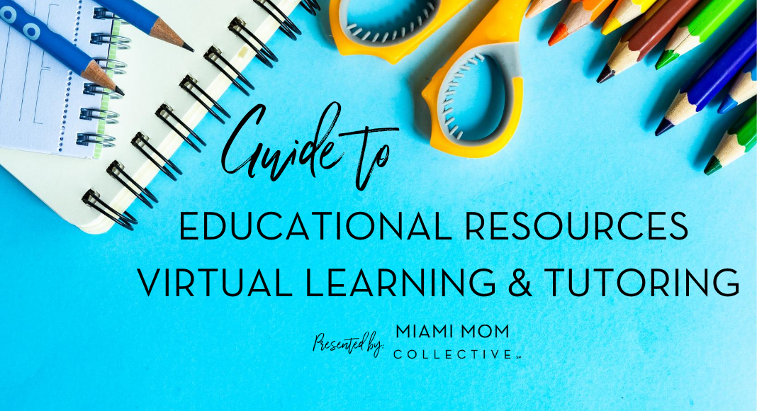 Educational Resources, School Assistance & Tutoring Guide Miami Mom Collective