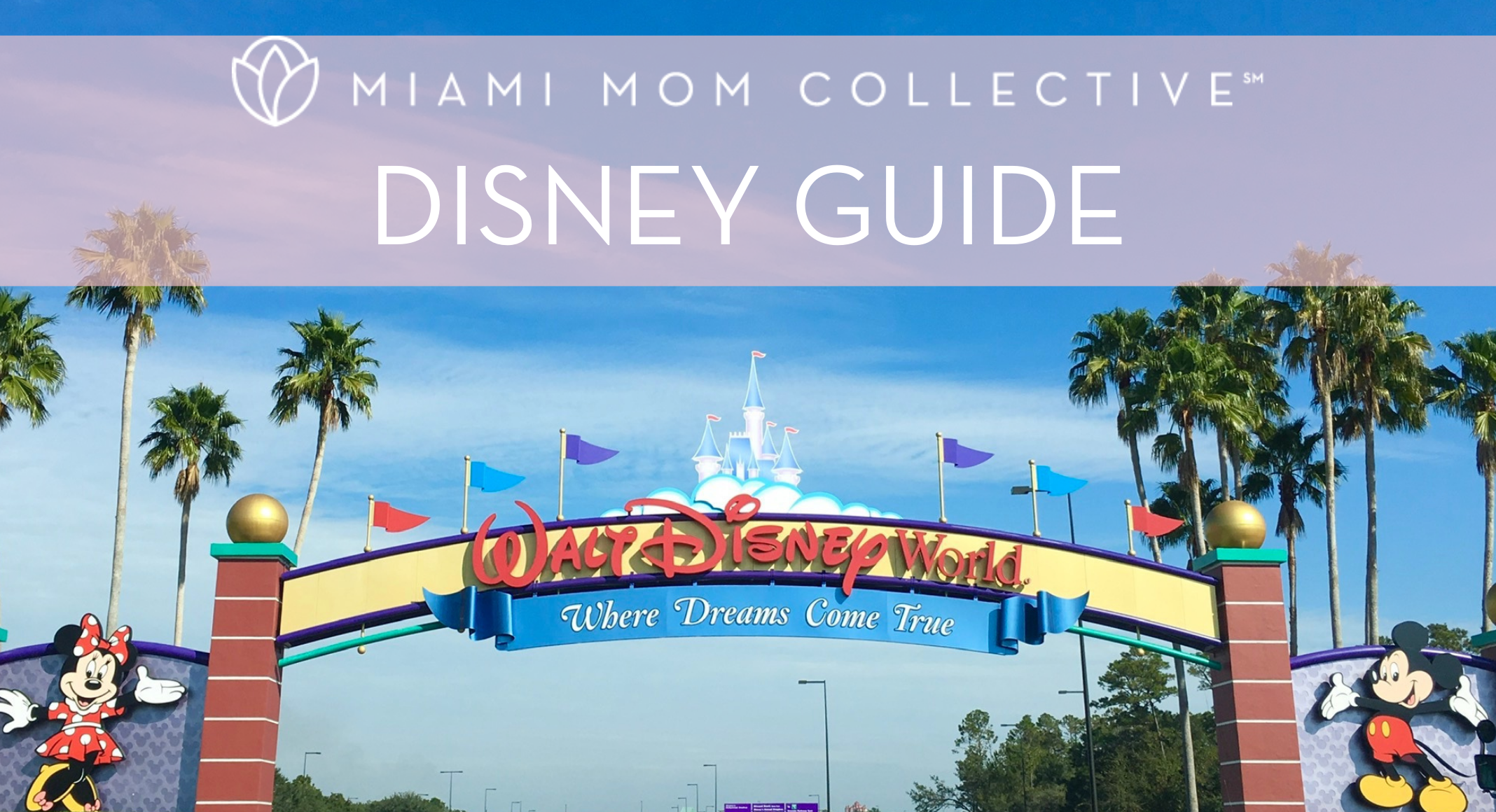Disney Guide miami mom collective Becky Salgado