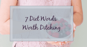 (7 Diet Words This Dietician Recommends Ditching Dina Garcia Contributor Miami Mom Collective)