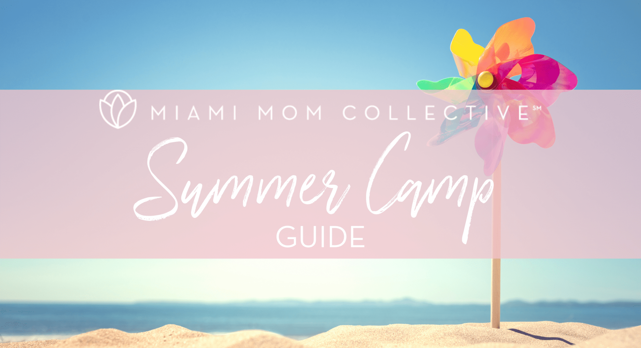 Summer Camps A Miami Mom's Ultimate Guide for Summer 2021