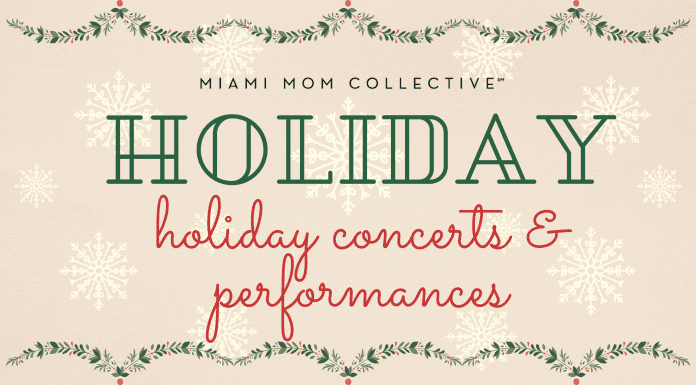 2021 Guide to Holiday Concerts & Performances Lynda Lantz Editor Miami Mom Collective