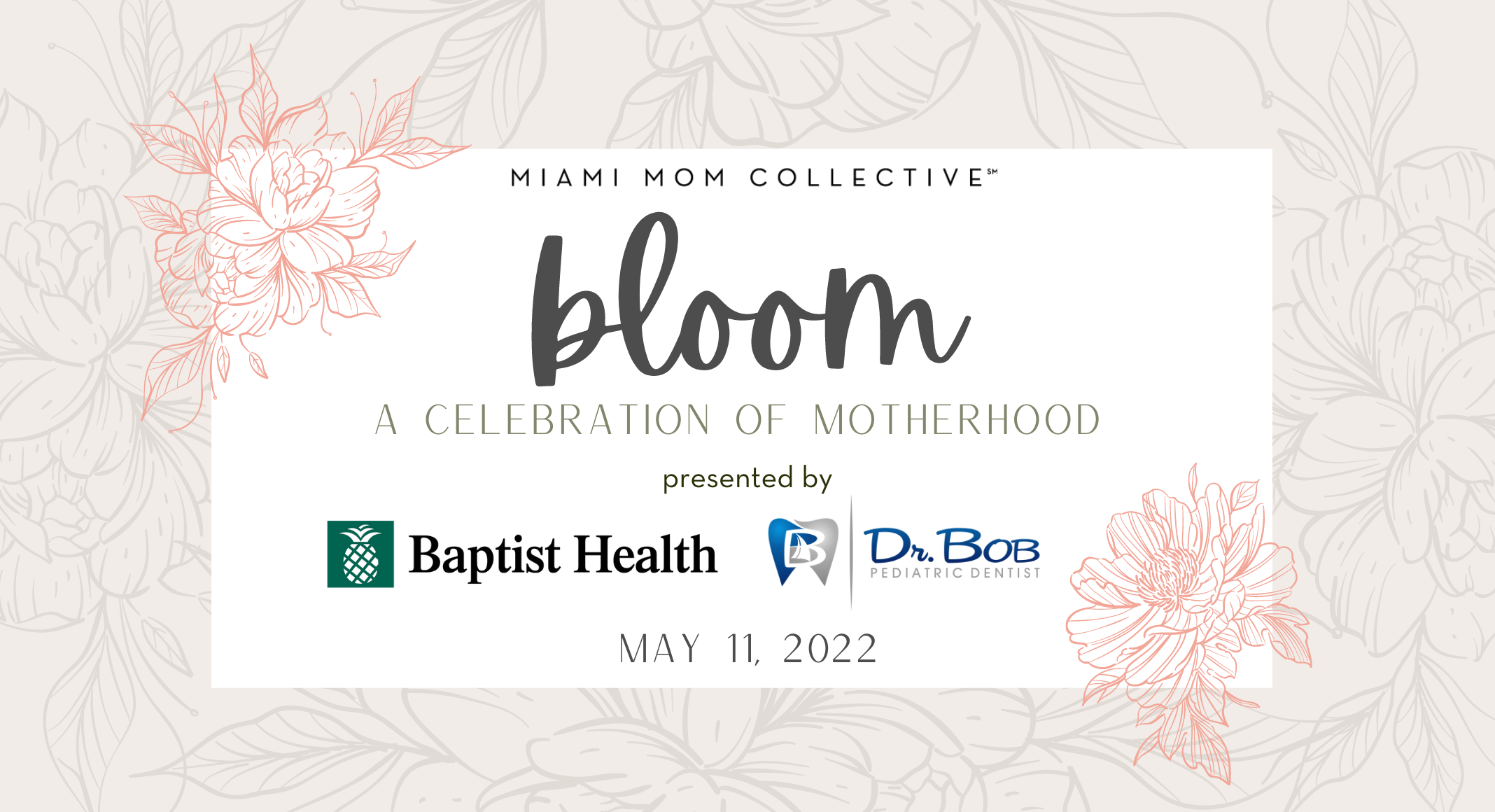 Bloom 2022 Miami Mom Collective May 11, 2022