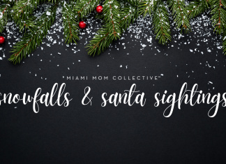 Miami Mom Collective Guide to Snowfalls & Santa Sightings