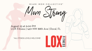 Image: Infographic for Miami Mom Collective Mom Strong event on August 23