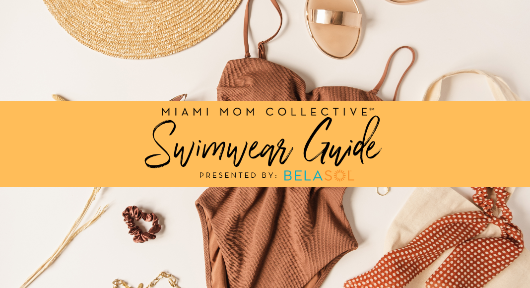 Miami Mom Collective Swimwear Guide Belasol